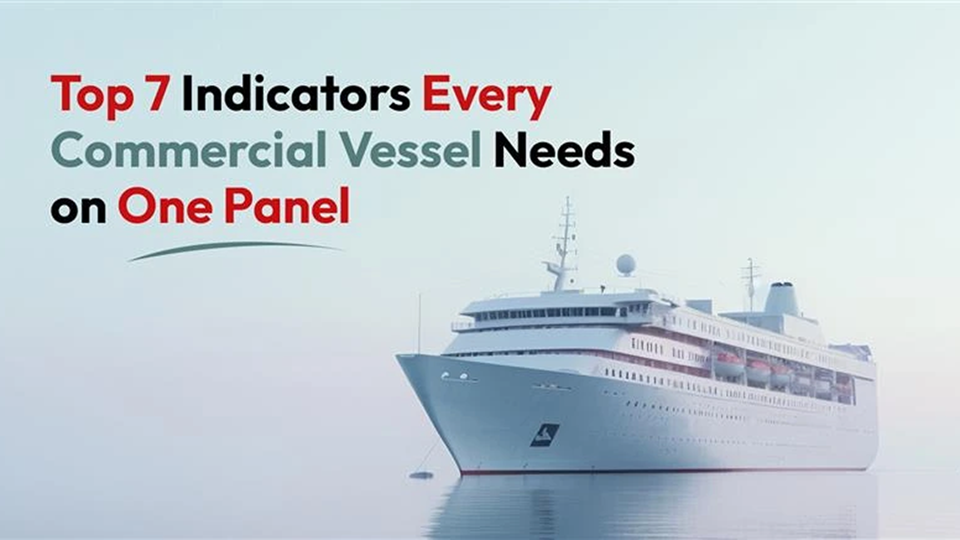 Top 7 Essential Indicators for Commercial Vessels | Veethree Instruments
